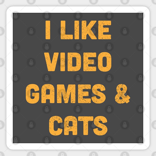 I Like Video Games & Cats Magnet by Commykaze